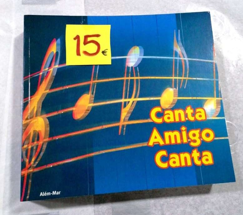 Canta Amigo Canta. Centenas de Canções e Hinos com suas Pautas e Versos 15€