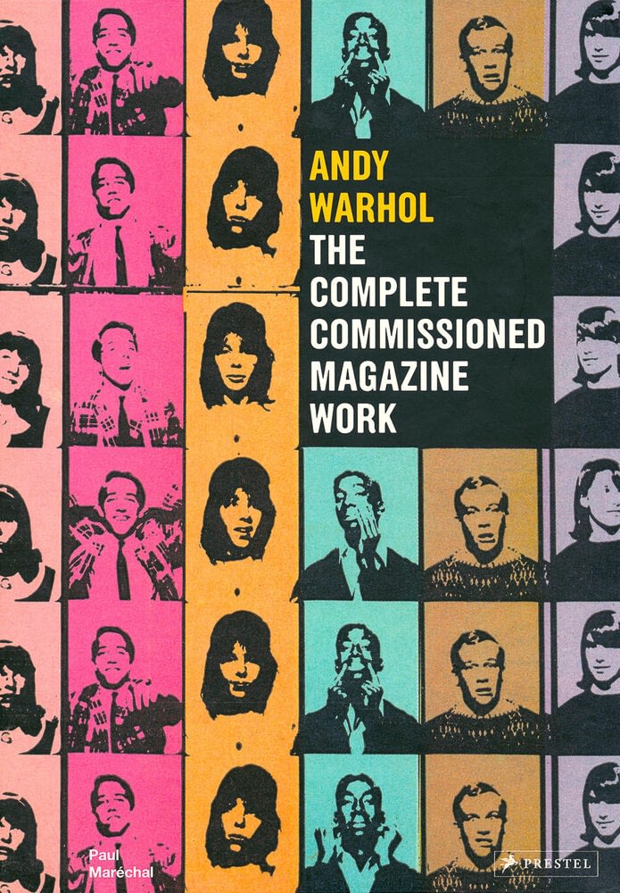 Andy Warhol. The Complete Commissioned Magazine Work. 1948-1987. Catalogue Raisonné 89€