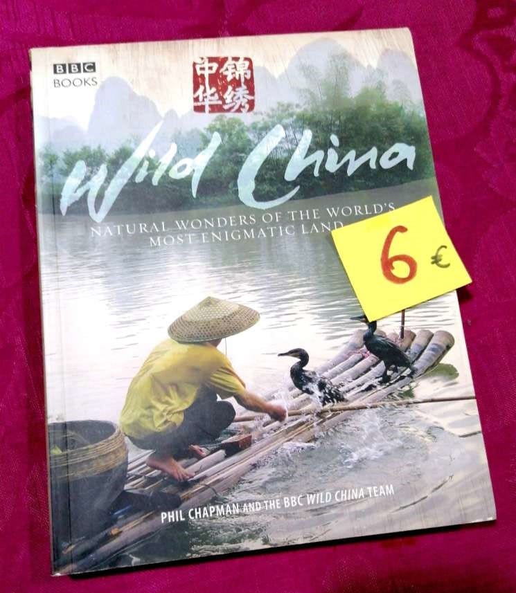 Wild China. Natural Wonders of the World's Most Enigmatic Land. Phil Chapman. 6€