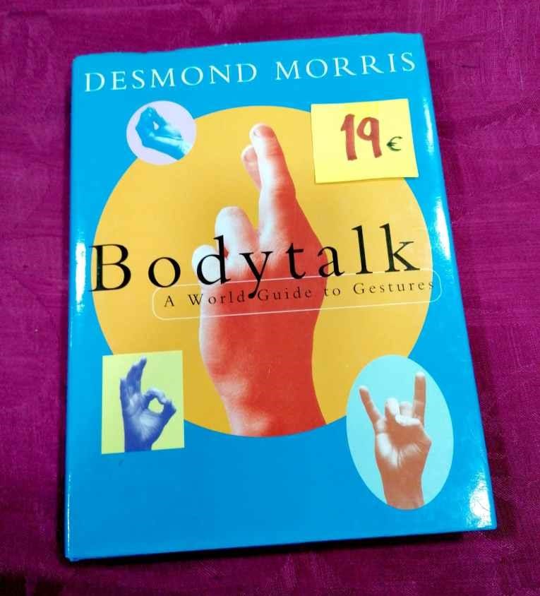 Body Talk. A World Guide to Gestures 19€ Desmond Morris