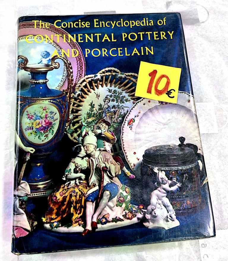 Continental Pottery and Porcelain. The Concise Encyclopedia 10€