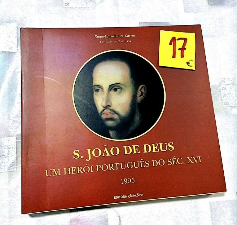 São João de Deus. Um Herói Português do Século XVI 17€ Raquel Jardim de Castro Editora Rei dos Livros