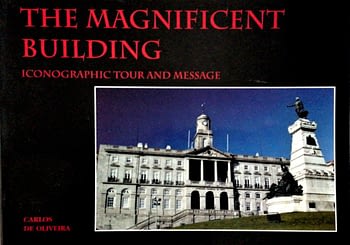 The Magnificent Building. Iconographic Tour and Message of the Palácio das Bolsa | Le Magnifique Bâtiment. Tour Iconographique et Méssage du Palais de la Bourse