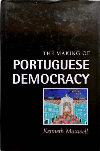 The Making of Portuguese Democracy | A Construção da Democracia Portuguesa  
