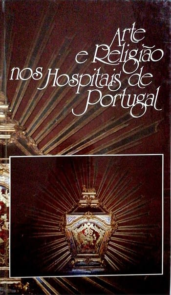 Arte e Religião nos Hospitais de Portugal