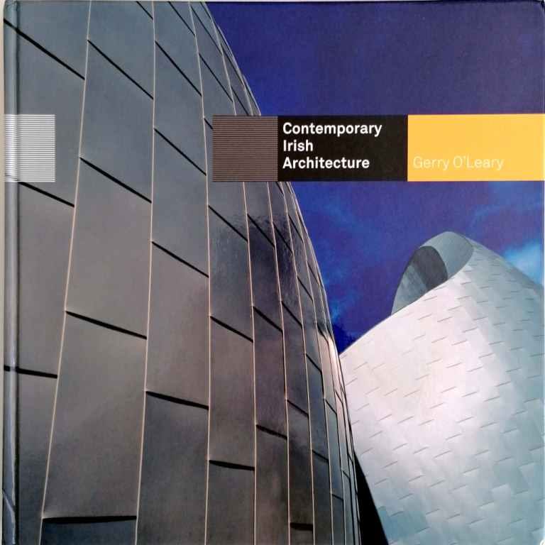 Contemporary Irish Architecture | Arquitectura Contemporânea Irlandesa
