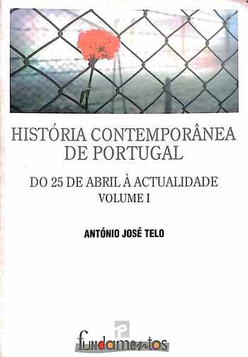 História Contemporânea de Portugal. Do 25 de Abril à Actualidade (1)