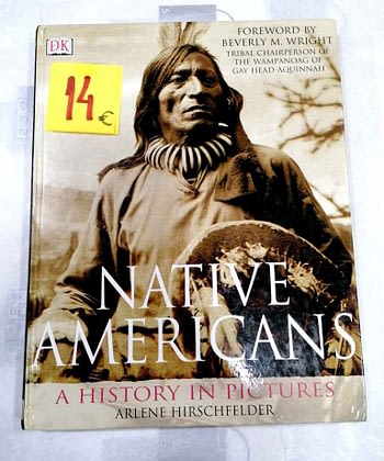 The Native Americans. A History in Pictures. 14€ Arlene Hirschfelder