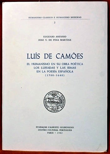 Luis de Camoes | Luís de Camões. El Humanismo en su Obra Poética. Los Lusiadas y Las Rimas en La Poesía Española (1580-1640)