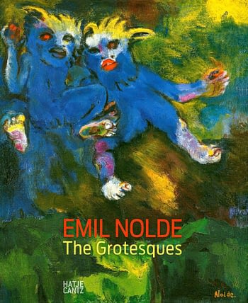 Emil Nolde. The Grotesques | Os Grotescos de Emil Nolde